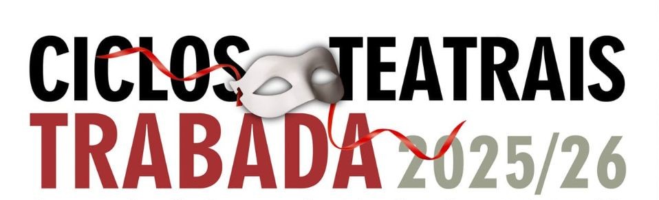 O Concello de Trabada continúa cos seus ciclos teatrais coa obra “Sen frores nin coroas”