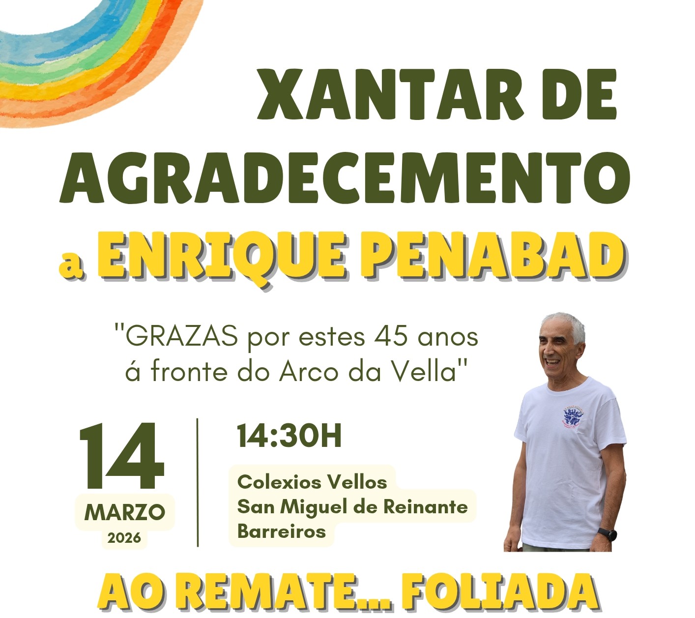 O Arco da Vella celebra un xantar de agradecemento ao seu fundador e alma máter, Kike Penabad
