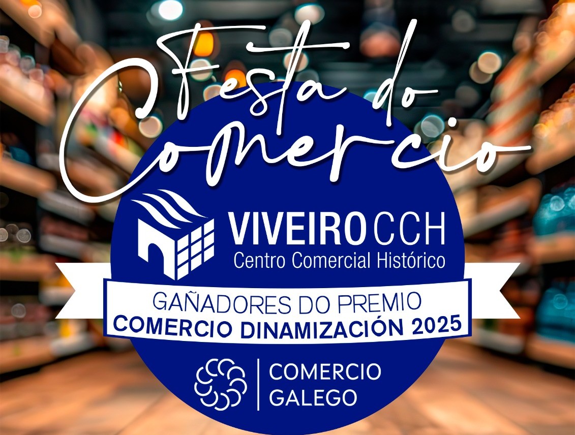 O Centro Comercial Histórico de Viveiro celebra o Premio Comercio Dinamización 2025 cunha festa aberta á cidadanía
