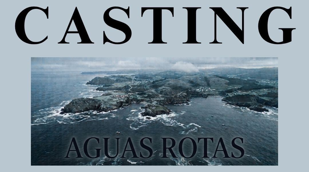 Casting en Burela para reforzar o carácter local da película Aguas Rotas